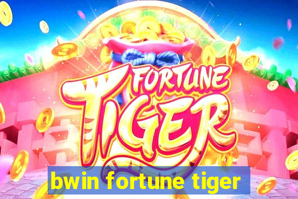 bwin fortune tiger